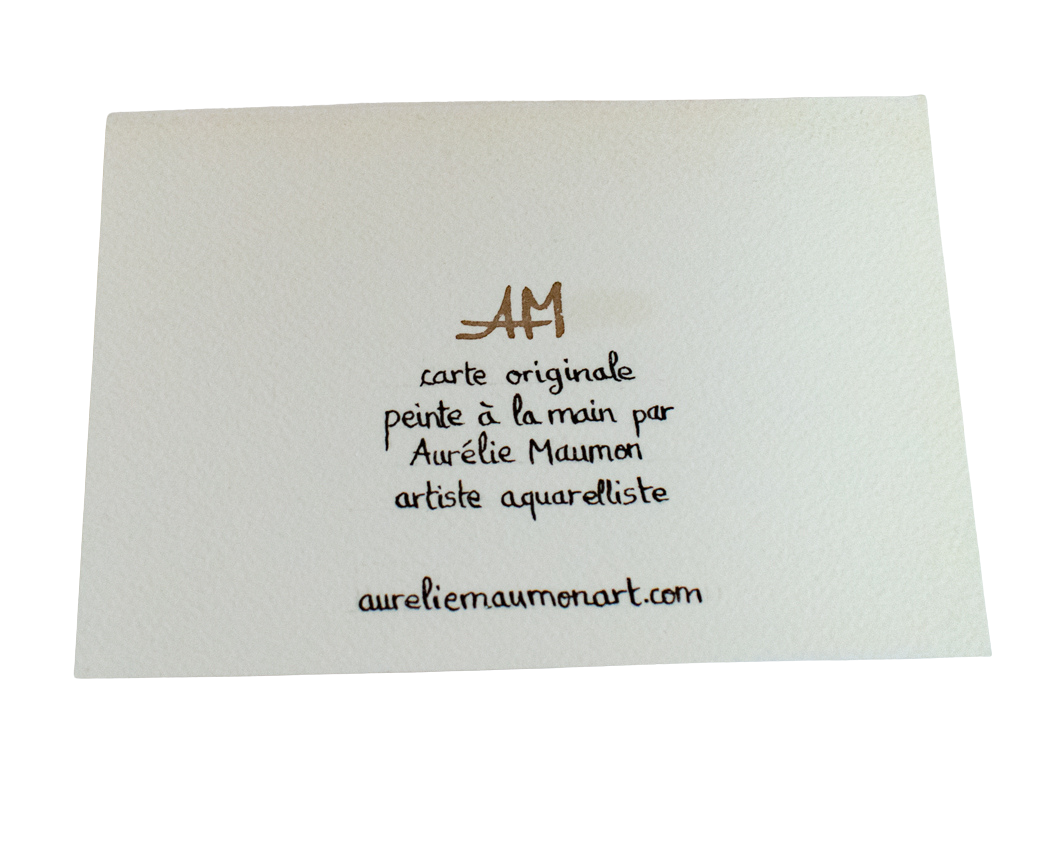 Verso d'une carte de vœux au format paysage. Le texte dit "carte originale peinte à la main par Aurélie Maumon artiste aquarelliste aureliemaumonart.com". Le texte a été écrit à la main à la plume et à l'encre de Chine.